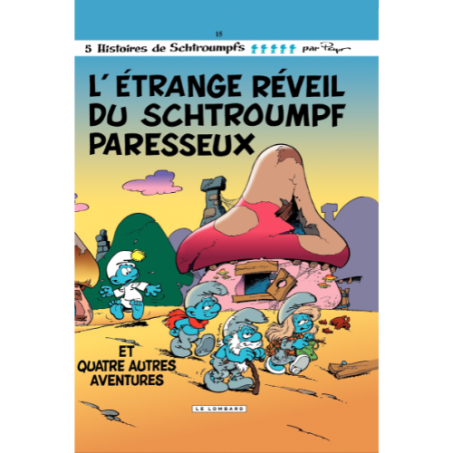 Les Schtroumpfs T.15 : L'étrange réveil du Schtroumpf paresseux