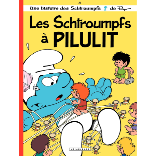 Les Schtroumpfs T.31 : Les Schtroumpfs à Pilulit
