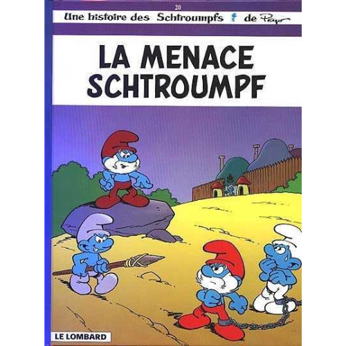 Les Schtroumpfs T.20 : La menace schtroumpf