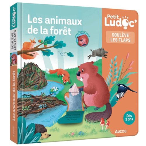 Les animaux de la forêt : soulève les flaps