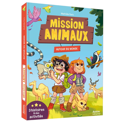 Mission animaux : autour du monde