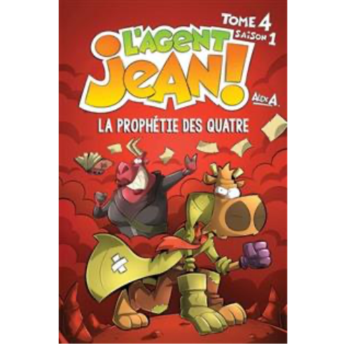 L'agent Jean! T.4 : La Prophétie des quatre