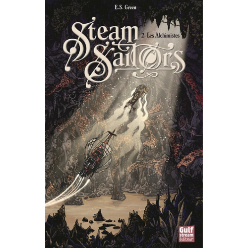 Steam sailors T.2 : Les alchimistes