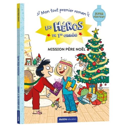 Les héros de 1re année : Mission Père Noël - Super débutant