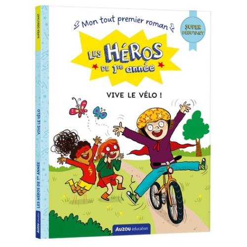 Les héros de 1re année : Vive le vélo