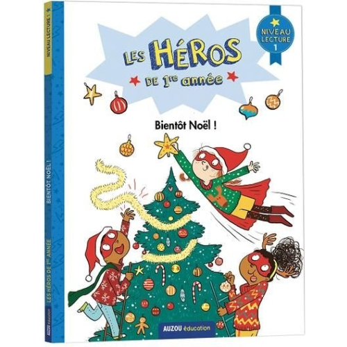 Les héros de 1re année : Bientôt Noël ! - niveau lecture 1