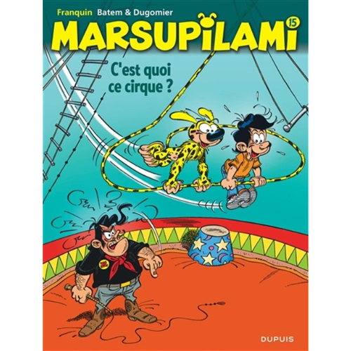 Marsupilami T.15 : C'est quoi ce cirque ?