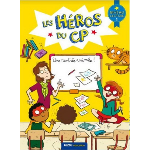 Les héros de 1re année : Une rentrée animée - niveau lecture 1