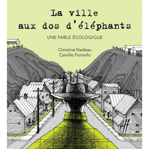 La ville aux dos d'éléphants : une fable écologique