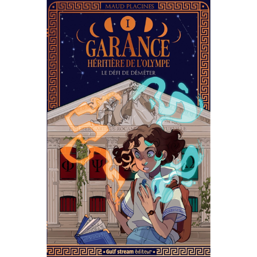 Garance, héritière de l'Olympe T.1 : Le défi de Déméter