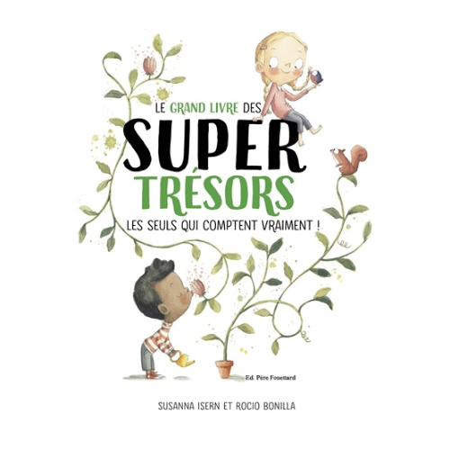 Le grand livre des super trésors : les seuls qui comptent vraiment !