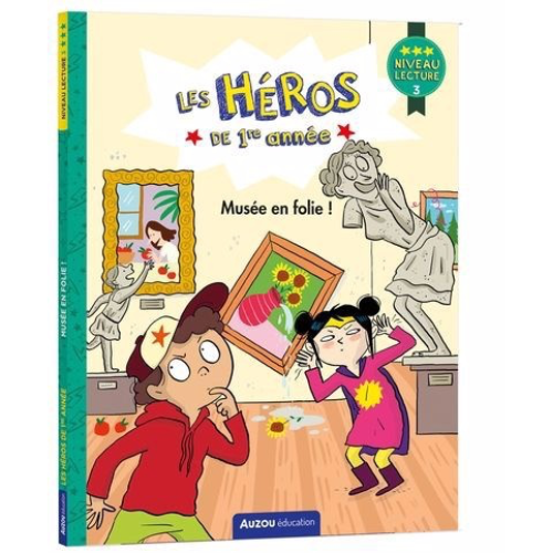 Les héros de 1re année : Musée en folie ! - niveau lecture 3