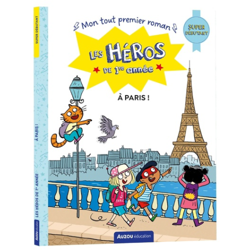 Les héros de 1re année : À Paris ! - super débutant