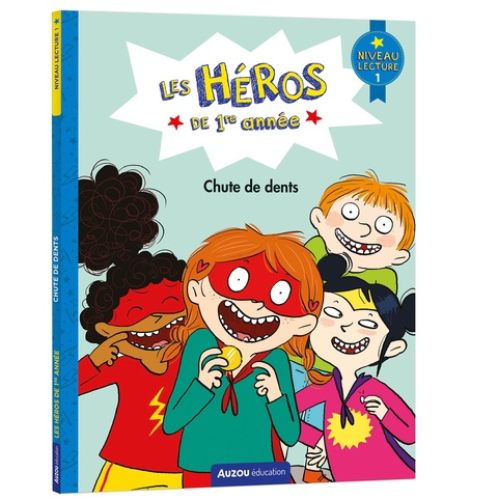 Les héros de 1re année : Chute de dents - niveau lecture 1
