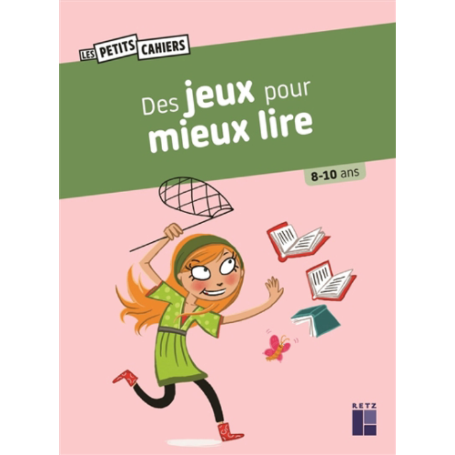 Des jeux pour mieux lire : 8-10 ans
