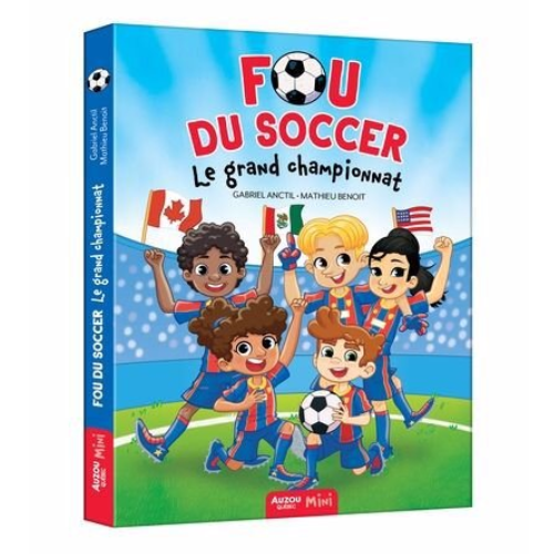 Fou du soccer T.3 : Le grand championnat