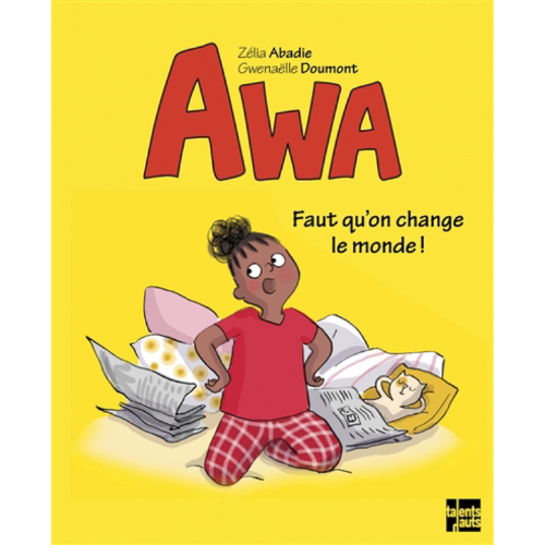Awa : Faut qu'on change le monde !