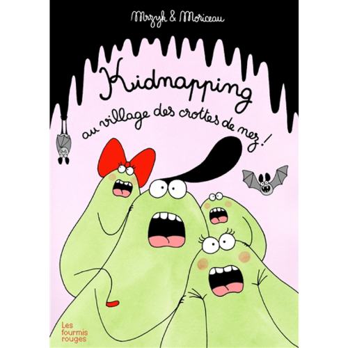Kidnapping au village des crottes de nez !