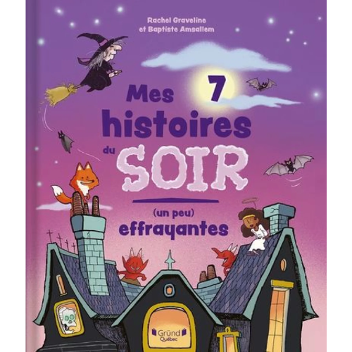 Mes 7 histoires du soir (un peu) effrayantes