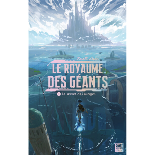 Le royaume des géants T.1 : Le secret des nuages