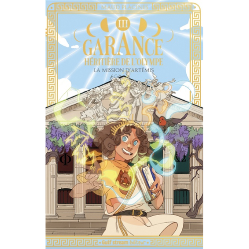 Garance, héritière de l'Olympe T.3 : La mission d'Artémis