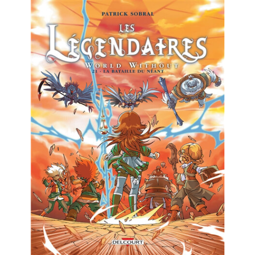 Les Légendaires : World without T.21 - La bataille du néant