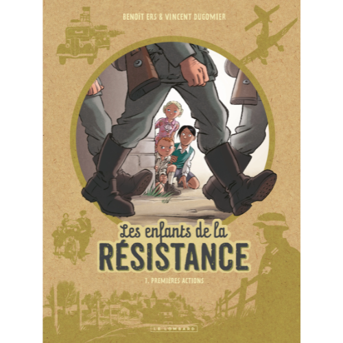 Les enfants de la Résistance T.1 : Premières actions