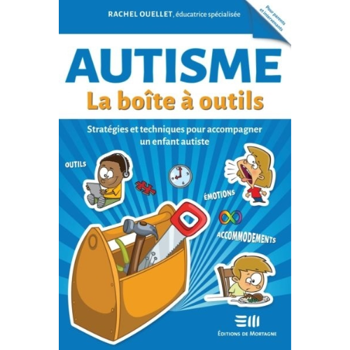 Autisme, la boîte à outils : stratégies et techniques..