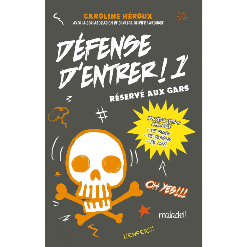 Défense d'entrer! T.1 : Réservé aux gars