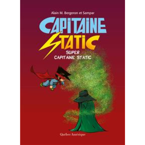 Capitaine Static T.10 : Super Capitaine Static