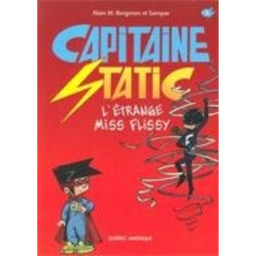 Capitaine Static T.3 : L'étrange Miss Flissy