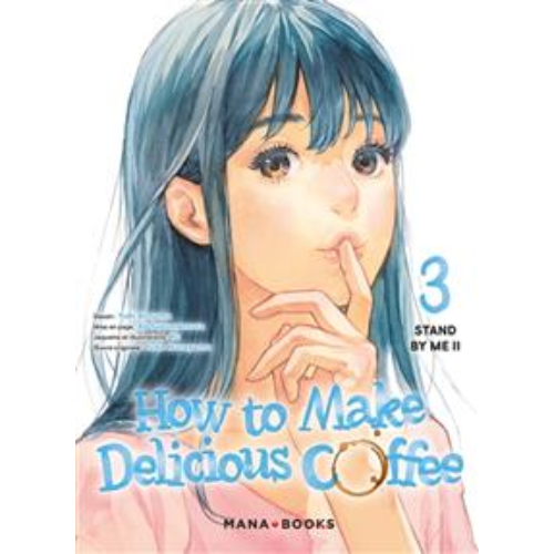 How to make delicious coffee T.3