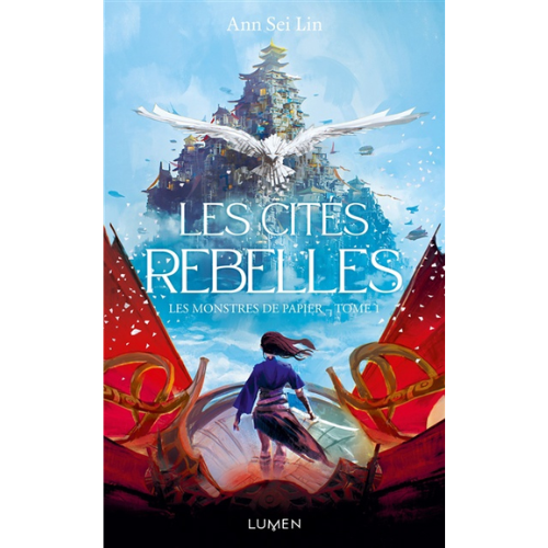 Les monstres de papier T.1 : Les cités rebelles
