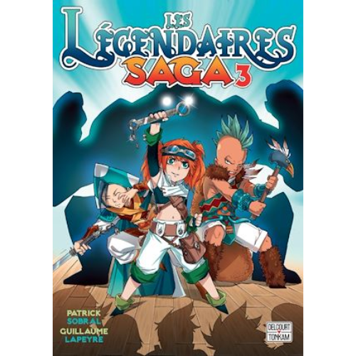 Les Légendaires : saga T.3