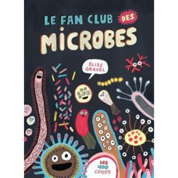 Le fan club des microbes