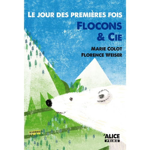 Le jour des premières fois T.4 : Flocons & Cie