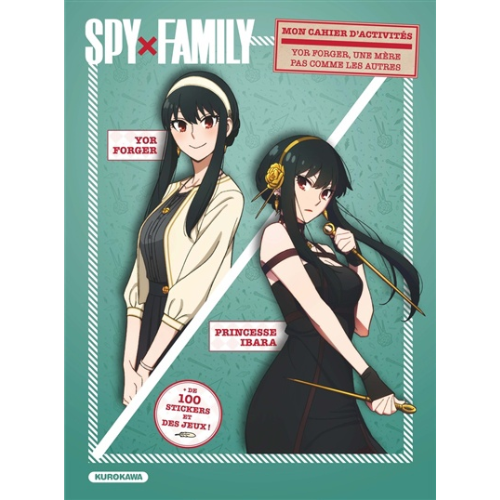 Spy x Family : mon cahier d'activités : Yor Forger, une mère pas comme les autres