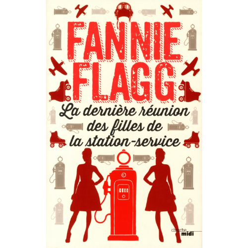 La dernière réunion des filles de la station-service