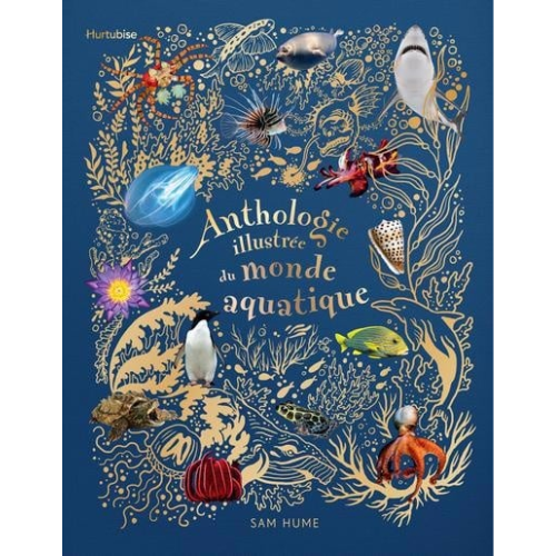 Anthologie illustrée du monde aquatique