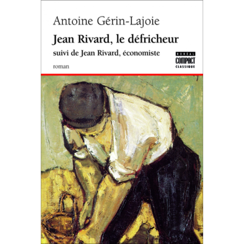 Jean Rivard, le défricheur