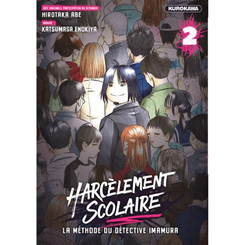Harcèlement scolaire : la méthode du détective Imamura T.2