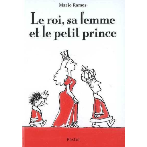 Le roi, sa femme et le petit prince