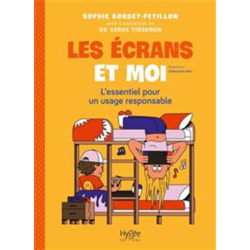 Les écrans et moi: l'essentiel pour un usage responsable