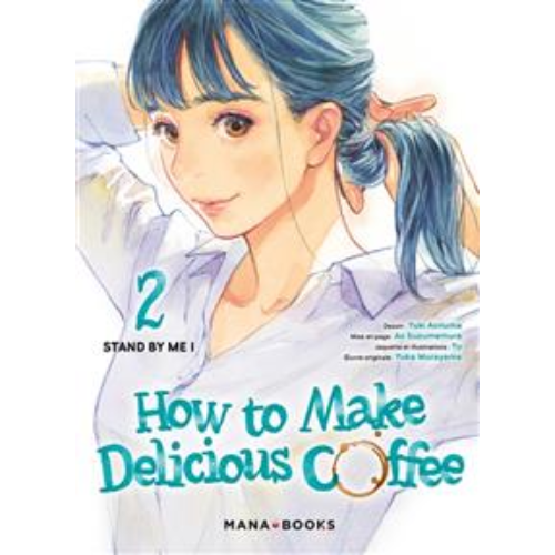 How to make delicious coffee T.2