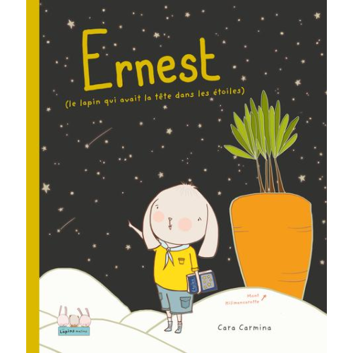 Ernest (le lapin qui avait la tête dans les étoiles)