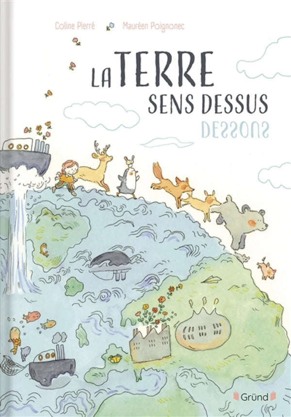 La Terre sens dessus dessous